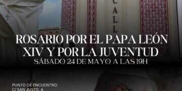 Madrid acogerá, de nuevo, un multitudinario Rosario por el Papa León XIV y la juventud
