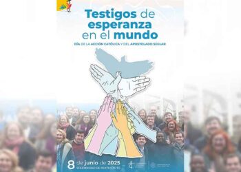 8 de junio, Día de la Acción Católica y el Apostolado Seglar