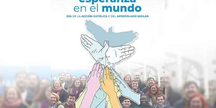 8 de junio, Día de la Acción Católica y el Apostolado Seglar 1 8 de junio, Día de la Acción Católica y el Apostolado Seglar