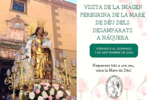 La imagen peregrina de la Virgen de los Desamparados de Valencia visita este fin de semana Náquera 2 Virgen Naquera 1