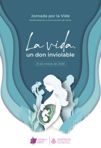 Misa para celebrar la Semana por la Vida, este domingo en la Basílica de la Virgen 3 Misa para celebrar la Semana por la Vida, este domingo en la Basílica de la Virgen