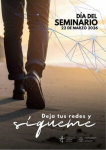 Día del Seminario, 22 de marzo, con el lema "Deja tus redes y sígueme" 2 WEB carteles dia del seminario 2026 castellano.pdf 1