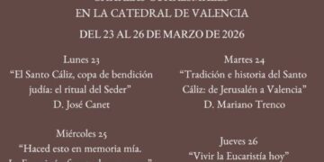 La Catedral de Valencia ofrece charlas cuaresmales del 23 al 26 de marzo, en la capilla del Santo Cáliz