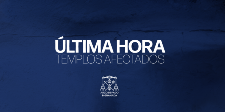 Actualizaciones de los Templos afectados tras los terremotos de Granada