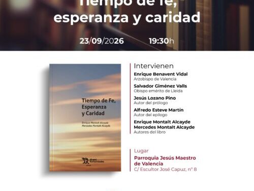 Presentación del libro ‘Tiempo de Fe, Esperanza y Caridad’ en Valencia 1 Presentación del libro ‘Tiempo de Fe, Esperanza y Caridad’